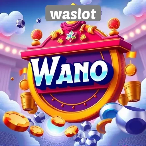 Beragam Fitur Menarik di Waslot yang Perlu Diketahui